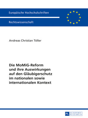 cover image of Die MoMiG-Reform und ihre Auswirkungen auf den Glaeubigerschutz im nationalen sowie internationalen Kontext